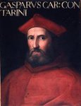 Cristofano Dell'Altissimo, Ritratto di Gasparo Contarini cardinale, Firenze, Galleria degli Uffizi.